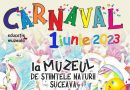 1 iunie: CARNAVAL la Muzeul de Științele Naturii Suceava. Copiii, părinții, bunicii sunt poftiți la Carnavalul Naturii, care începe de la ora 11