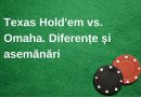 Cele mai populare versiuni de poker online: Texas Hold’em și Omaha. Diferențe și asemănări